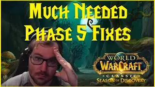 Season of Discovery: Much Needed Phase 5 Fixes