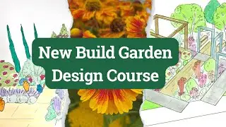 New Build Garden Design Course - Design your garden in a week end Crash Course!