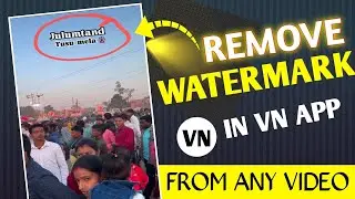 VN App Se Watermark Remove Kaise Kare // VN App Se Video Ka Watermark Kaise Hataye // How To Remove