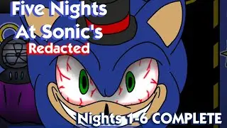 Five Nights At Sonic's Redacted | Nights 1-6 COMPLETE [FNAF Fan Games 2024]