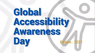 Celebrating Global Accessibility Awareness Day 2021