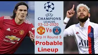 Man United Vs PSG Probable Lineup for UCL 03/12/2020