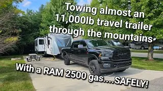Towing almost an 11,000lb Travel Trailer across the mountains with a RAM 2500 HEMI gas truck..SAFELY
