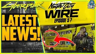 Cyberpunk 2077 Latest News - NIGHT CITY WIRE 5? / NEW IMAGES / New Advertisements / JAPANESE TRAILER