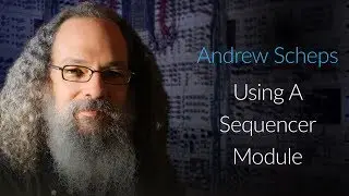 Modular Synth Sequencer. with Andrew Scheps