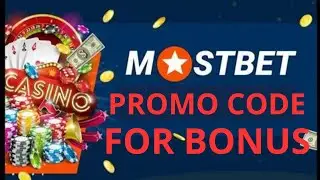 Mostbet promo code for bonus 2024 - How to use mostbet promo code