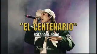 El centenario | Natanael Cano (AI) Lyrics