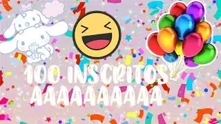 CHAGAMOS AOS 100 INSCRITOS 😭😭😭😁😁😁😁😁