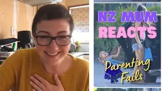 Parenting Fails #01 - NZ Mum Reacts