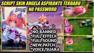NEW SCRIPT SKIN ANGELA ASPIRANTS FULL EFFECT VOICE - NEW PATCH | NO PASSWORD MLBB