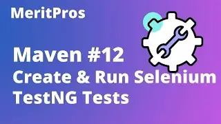 How to Create & Run Selenium TestNG Tests with Maven in Eclipse  | Maven Tutorial for Beginners #12