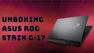 Unboxing my new laptop ||ASUS ROG strix G-17||