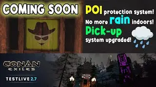 Testlive Update 2.7 Review | Conan Exiles