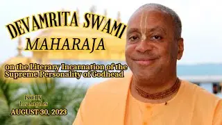 DEVAMRITA SWAMI MAHARAJA - LITERARY INCARNATION OF THE SUPREME PERSONALITY OF GODHEAD | ISKCON LA