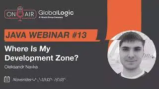 Java Webinar #13 “Where Is My Development Zone?”