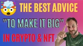 The 1 and only advice you need to hear to make it big in web3 / NFT / Crypto