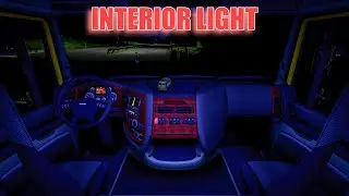 ETS 2 Mod | INTERIOR LIGHT FOR ALL TRUCKS [ETS2 v1.38]