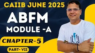 CAIIB 2024 || ABFM MODULE A CHAPTER 5 PART VII : DIRECTING