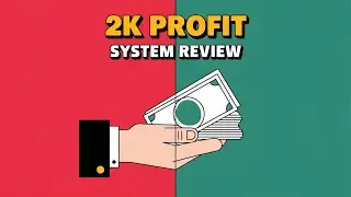 2K Profit System Review: A Legit Way to Make $2,000 Weekly?