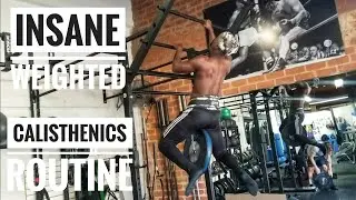 Insane Weighted Calisthenics Routine | Build Pullups Endurance