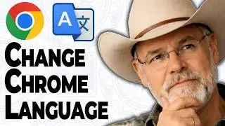 How To Change The Language In Google Chrome [2026]