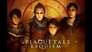 A Plague Tale: Requiem【3】