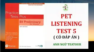 PET 2020 - B1 Preliminary for Schools Practice Test Plus for 2020 with Answer TEST 5