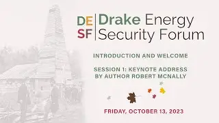 Drake Energy Security Conference - Session 1: Introduction and Keynote Address