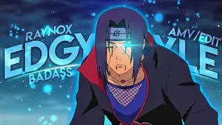 Amv Edgy Style [Amv/Edit]|EDGY ROTATION|Am Edit|Raynox|📱Android Edit