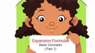 Expansion Formulae - Points to remember
