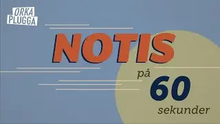 60 SEKUNDER | Så här skriver du en notis