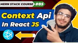 Context API in React JS | MERN STACK EP - 85 | Pakistani Developer