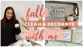 FALL CLEAN & DECORATE WITH ME | FALL 2019