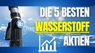 Die 5 besten Wasserstoff-Aktien + 3 ETFs 📈 [Ballard Power, Plug Power, Bloom, +]