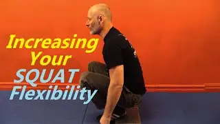Increasing Your Squat Flexibility