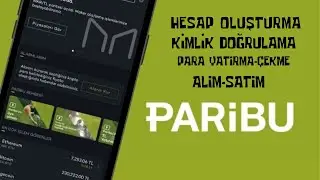 Paribu Mobil Nasıl Kullanılır? Paribu Mobil Kayıt|Kimlik Doğrulama|Para Yatırma-Çekme |Al-Sat|