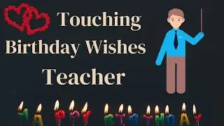 Heart Touching Birthday Wishes for Teacher || Winsome Quotes