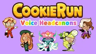 Cookie Run Voice Headcanons