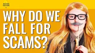 Why Do People Get Scammed? (Replay) | No Stupid Questions
