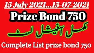 750 Prize Bond Complete List || prize bond 750 complete result 15 july 2021 || 15-07-2021 || Lahore