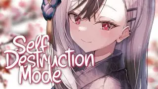 「Nightcore」 Self Destruction Mode - The Chainsmokers, bludnymph ♡ (Lyrics)