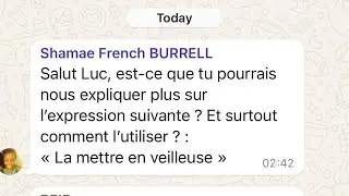 All about veiller / veille / la mettre en veilleuse