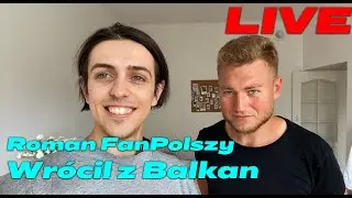 Roman FanPolszy opowiada jak podróżował po Bałkanach