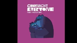 Goodnight Everyone