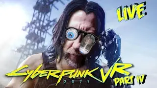CYBERPUNK 2077 VR // LUKE ROSS MOD //  WITH GUN FIX  // MODS // PART IV