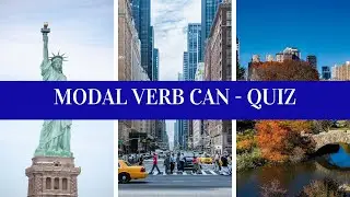 Modal Verb Can (Quiz)