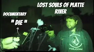 Lost Souls of Platte River / America’s Most Haunted River