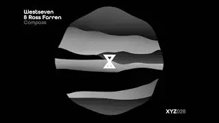 Westseven & Ross Farren - Compass
