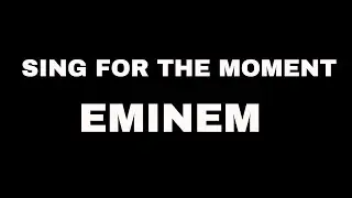 Eminem   Sing For The Moment Lyrics