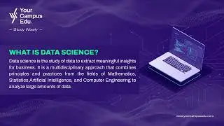 What is Data Science I Data Scientist I Study in India I Top colleges I Yourcampus Edu